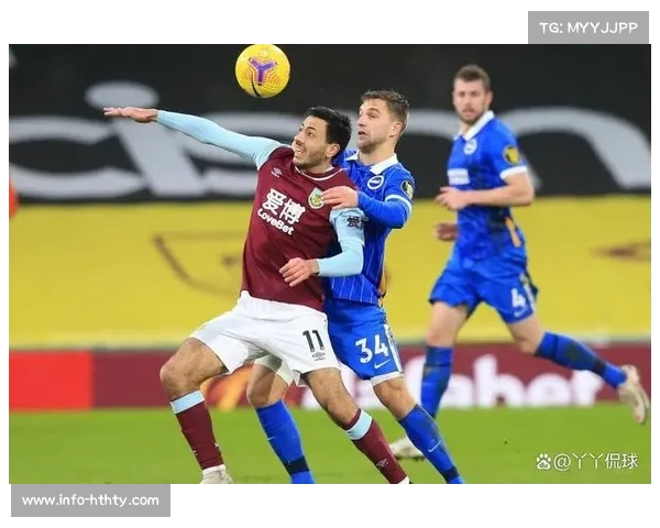 布莱顿与伯恩利保级关键战，伯恩利新进攻组合成变数